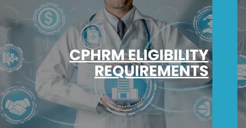 CPHRM Eligibility Requirements Feature Image