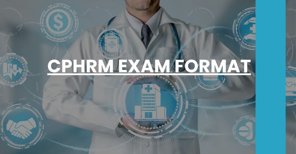 CPHRM Exam Format Feature Image