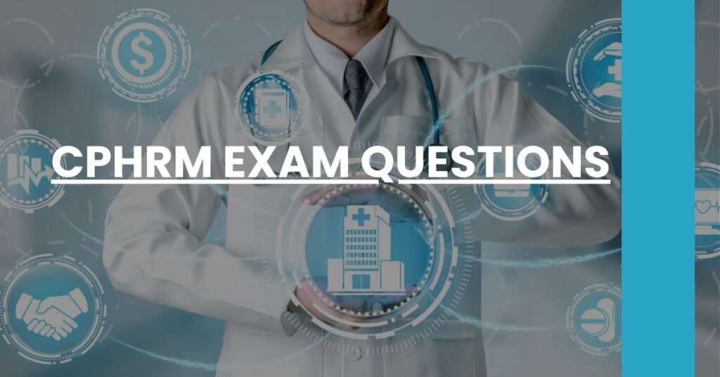 CPHRM Exam Questions Feature Image