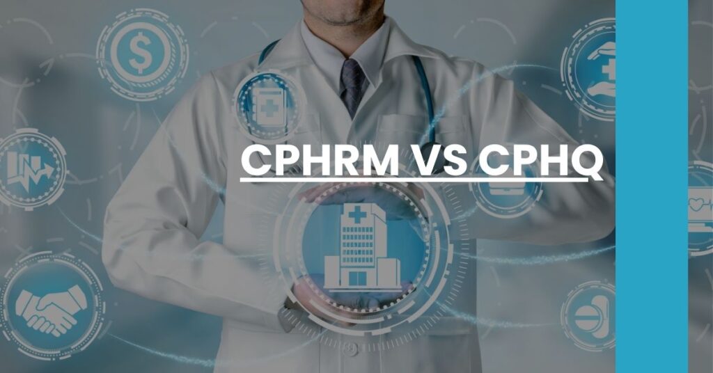 CPHRM vs CPHQ Feature Image