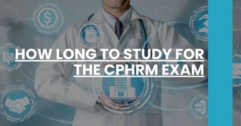 How Long to Study for the CPHRM Exam Feature Image