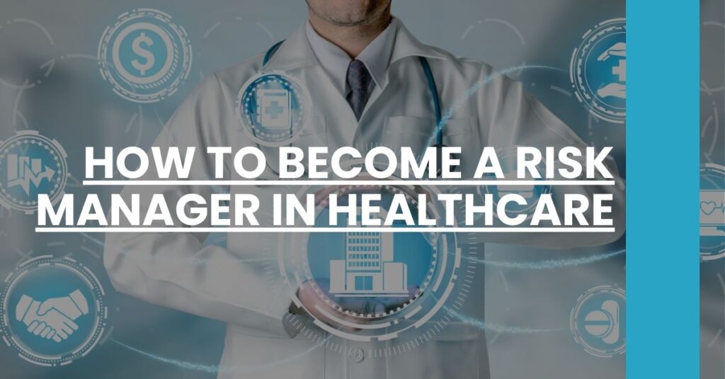 How to Become a Risk Manager in Healthcare Feature Image