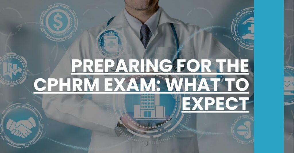 Preparing for the CPHRM Exam What to Expect Feature Image